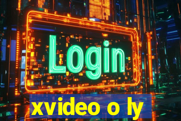 xvideo o ly